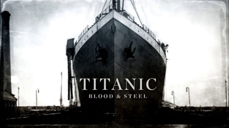 Titanic: Blood and Steel