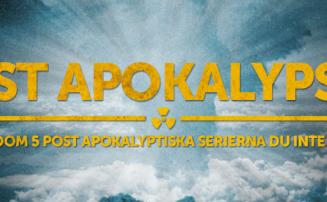 TOPP 5 POST APOKALYPTISKA TV-SERIERNA