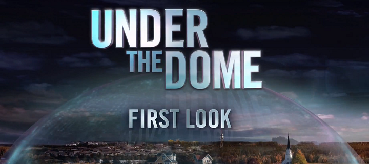 Under the Dome - First Look