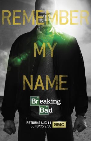 Breaking Bad Season 5 part 2 Remember My Name poster